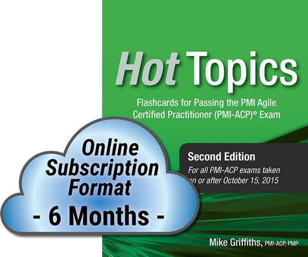 Hot Topics PMI-ACP Exam Flashcards, Second Edition - Cloud Subscription - 6 Month